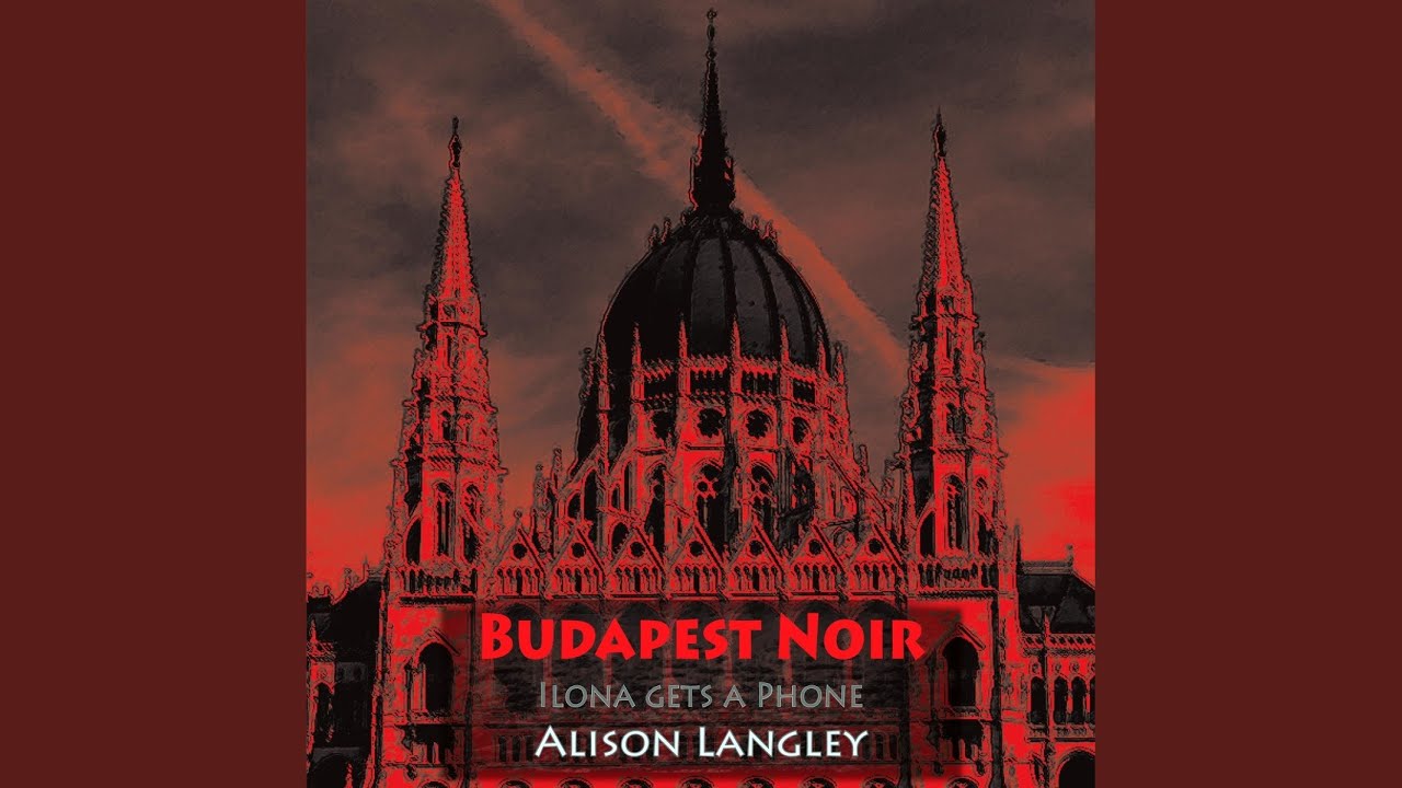 Chapter 14 - Budapest Noir