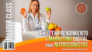 Emprendimiento y Marketing Digital para Nutricionistas - Ofrece tus servicios.