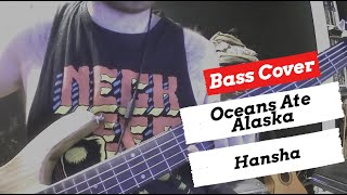 Oceans Ate Alaska - Hansha | Bass Cover | + TABS