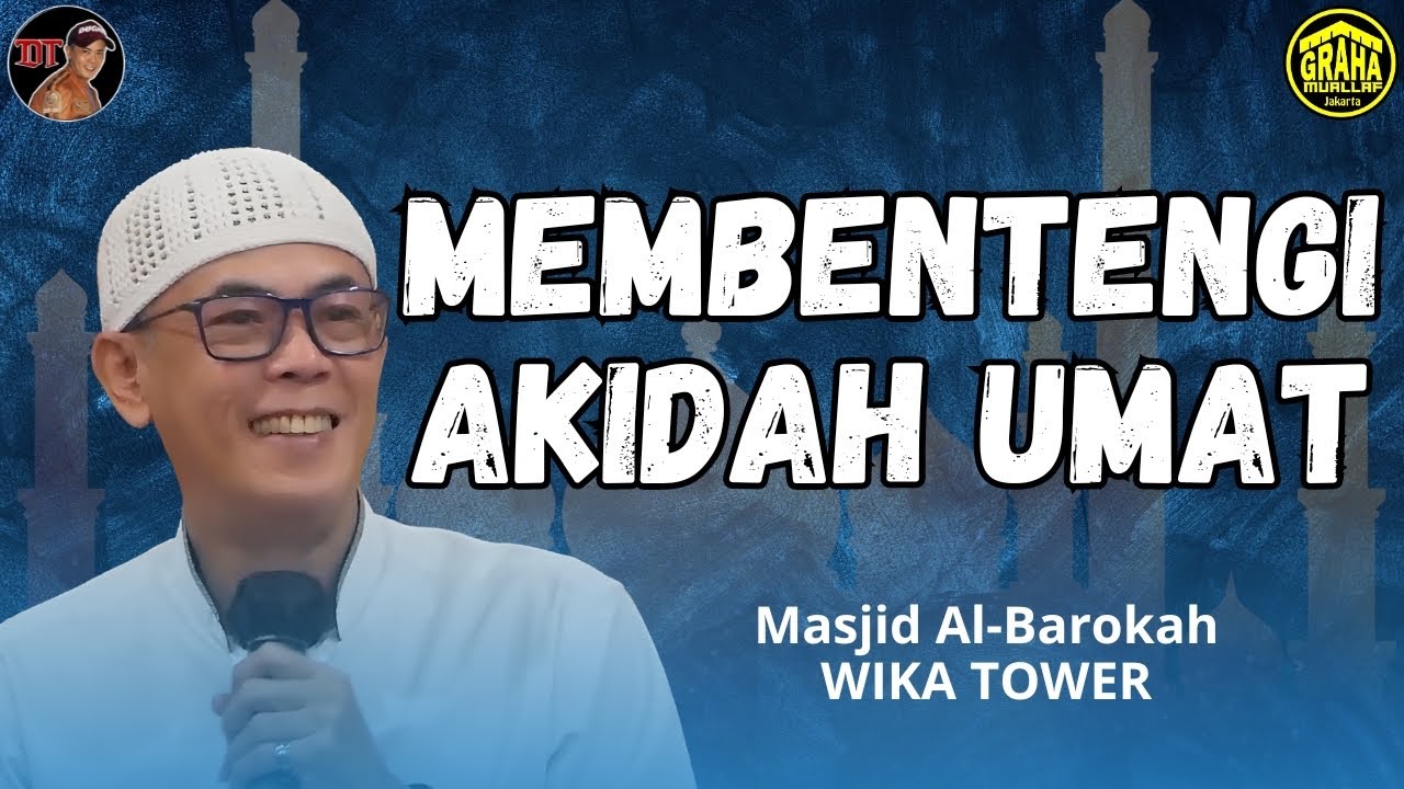 Membentengi Akidah - Masjid Al Baroqah WIKA Tower