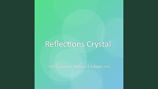 Reflections Crystal