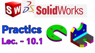 Solid works tutorial - solidworks practice lecture 10-1