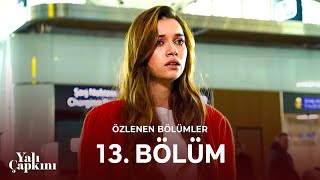 Yalı Çapkını Özlenen Bölümler 13. Bölüm Feritin Yokluğuna Alışabilir Misin Seyran?