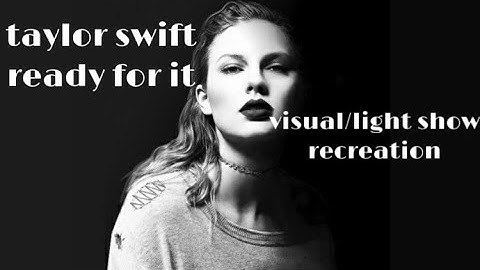 taylor swift reputation ready for it + intro