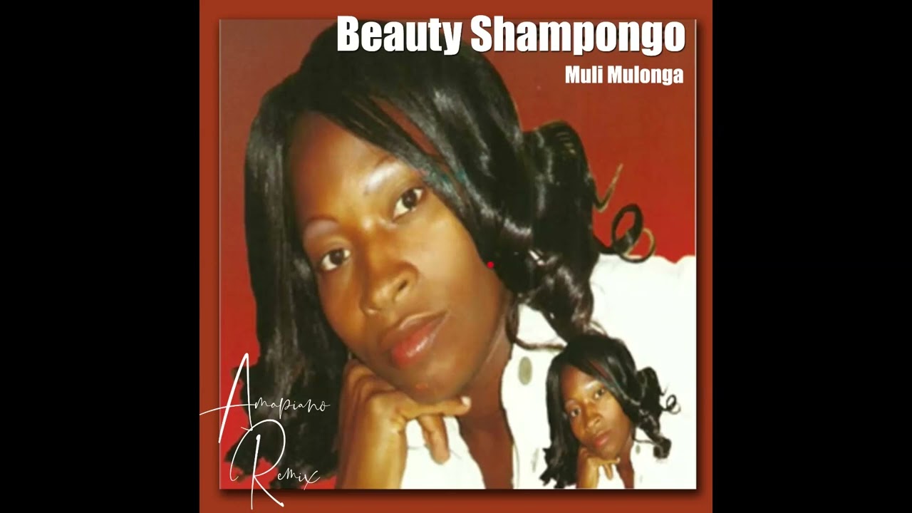 Muli Mulonga (Amapiano Remix) By Beauty Shampongo