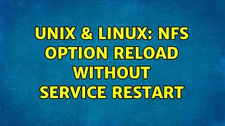 Unix & Linux: NFS Option Reload without Service Restart (2 Solutions!!) screenshot 2