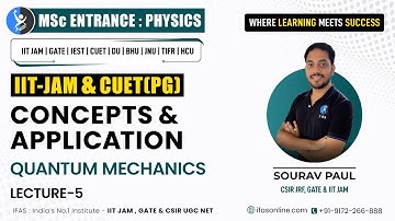 Quantum Mechanics Concept And Applications | CUET PG & IIT JAM | L-5
