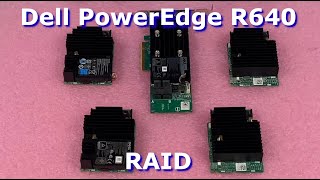 Dell PowerEdge R640 RAID Overview | RAID Card Options | Installation | RAID Configuration | RAID 5