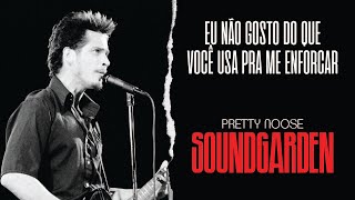 Soundgarden - Pretty Noose (Legendado em Português)