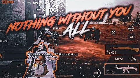 100 subscribers special montage PUBG.M LEGEND GAMING BOX ( NOTHING WITHOUT YOU ALL)