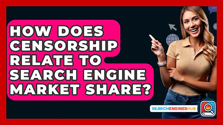 How Does Censorship Relate To Search Engine Market Share? - SearchEnginesHub.com