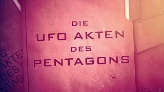 Die UFO Akten des Pentagons (UFO/Alien/Doku/Deutsch/2021/Neu)