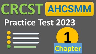IAHCSMM CRCST Practice Test - Chapter 1 (Certified Registered Central Service Technician)