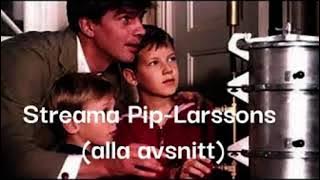 Streama alla avsnitt av Pip-Larssons från svtplay från 1998.