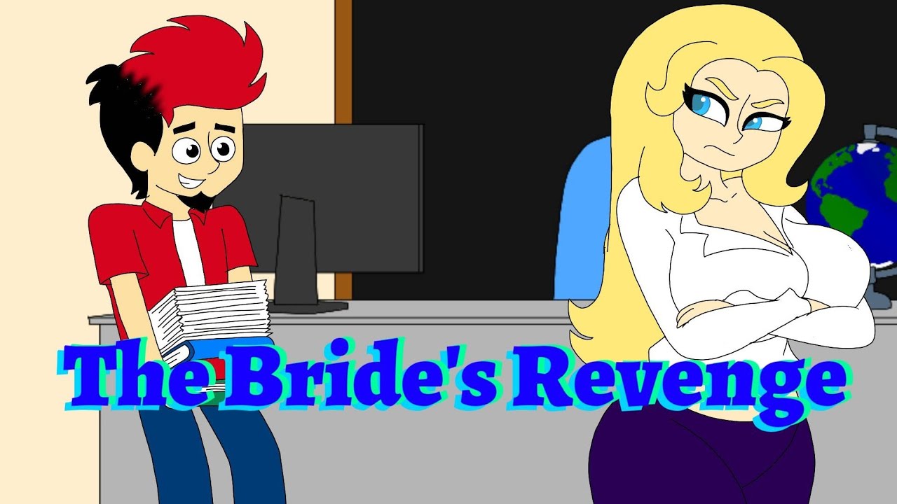 The Bride's Revenge! EP 1 - (Chapter 2 - EP 101)