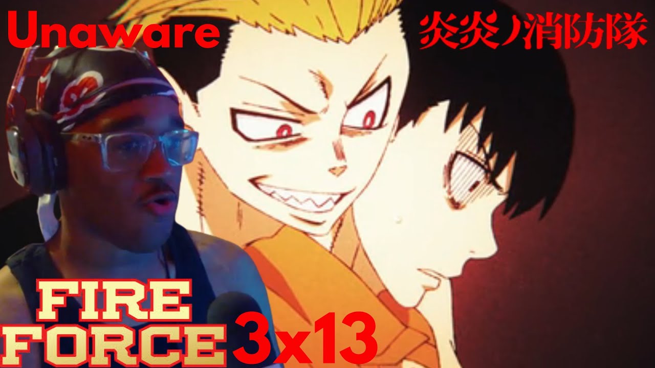 Doppelganger!!! Fire Force 3x13 Reaction Unaware