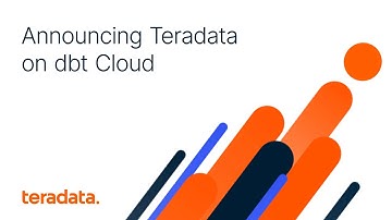 Announcing Teradata on dbt Cloud