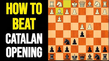 Beat the Catalan Opening with Black