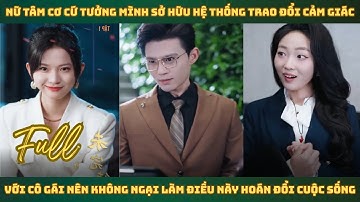 Nữ tâm cơ cứ tưởng mình sở hữu hệ thống trao đổi cảm giác với cô gái nên không Hoán Đổi Cuộc Sống