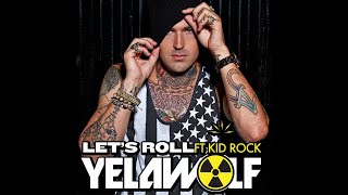 Yelawolf ft Kid Rock - Let's Roll Remix (DJ BRENTAY)