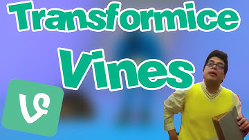 TRANSFORMICE VINES!