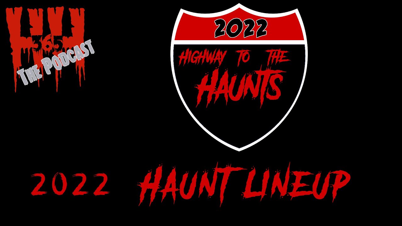 2022 Haunt Line Up