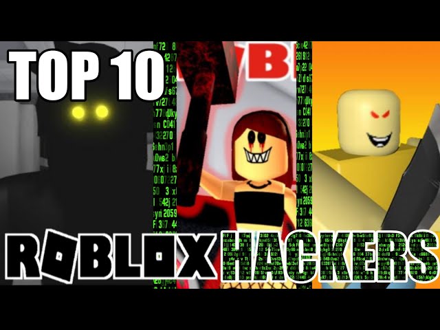TOP 10 MOST DANGEROUS HACKERS ON ROBLOX! 