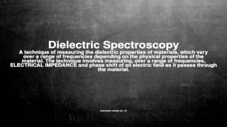 Medical vocabulary: What does Dielectric Spectroscopy mean
