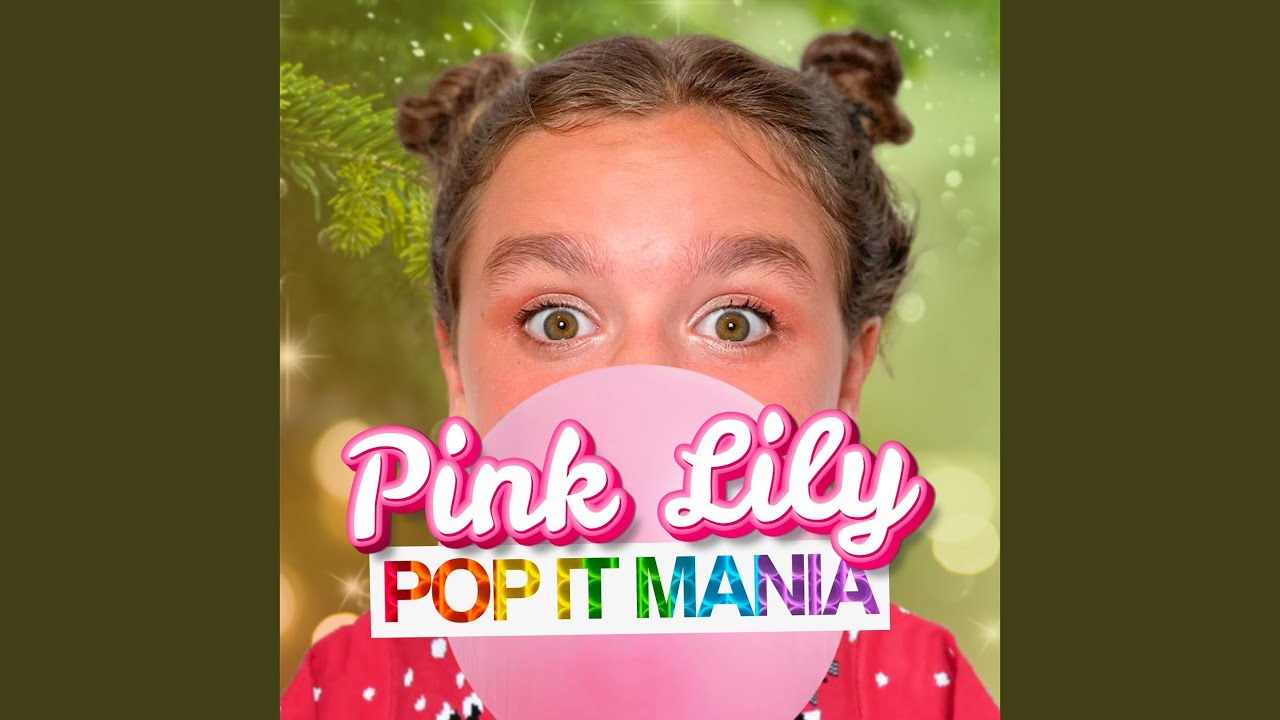 Pink Lily - Pop it Mania (Pop it song) Clip officiel 