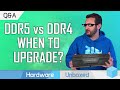DDR5 vs DDR4: Buy Now or Wait? October Q&A [Part 3]