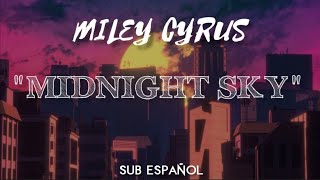 Miley Cyrus - Midnight Sky ( SUB ESPAÑOL ) ❌