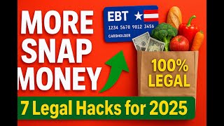 Get More Money on Food Stamps: 7 SNAP Hacks for 2025 (100% Legal!)