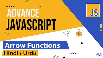 Advance JavaScript - Arrow Functions Tutorial in Hindi / Urdu