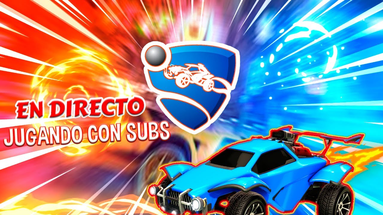 ENTRA YA 🔴 ROCKET LEAGUE CON SUBS EN DIRECTO | ¡PRIVADAS! ⚽🚀