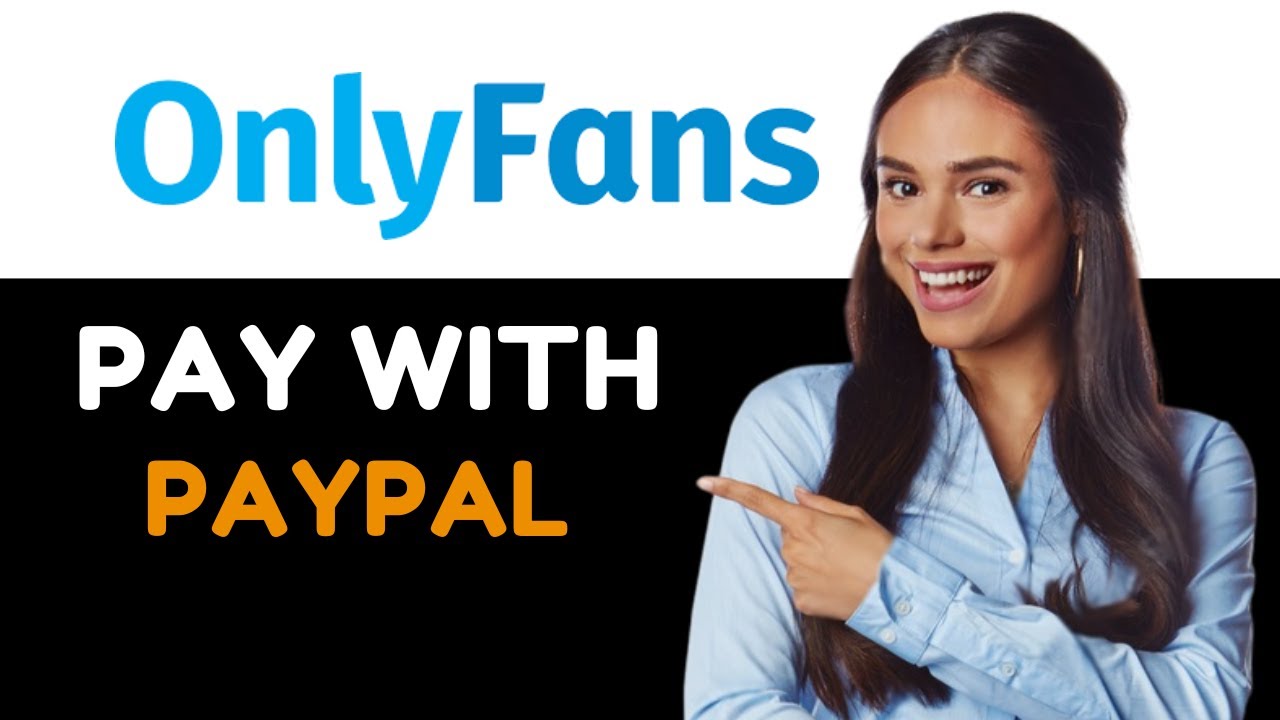 HOW TO PAY FOR ONLYFANS WITH PAYPAL 2025! FULL GUIDE - YouTube
