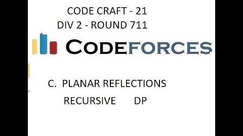C.PLANAR REFLECTIONS || CODECRAFT-21 || DIV 2 ROUND 711 || CODEFORCES