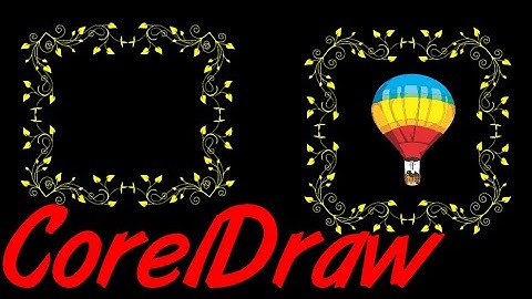 Corel Draw Tips & Tricks Make this VINE into a FRAME