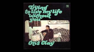 Otis Clay - Holding On To A Dying Love (1973) chords