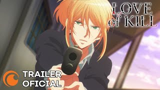 Love of Kill Releases English-Subtitled Trailer