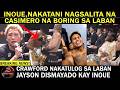 INOUE At NAKATANI Nagsalita Na | CASIMERO na Boring sa Laban | Crawford Nakatulog | Jayson Dismayado