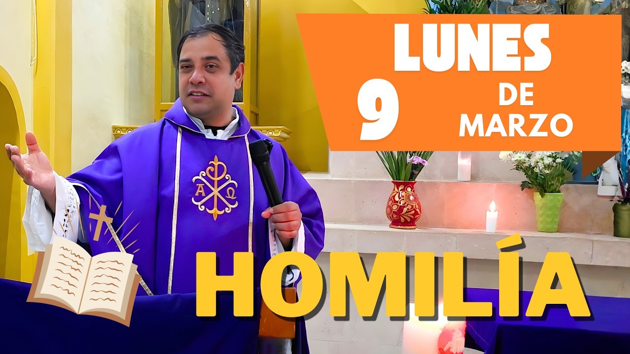 EVANGELIO DE HOY lunes 9 de marzo del 2026 - Padre Arturo Cornejo