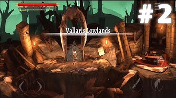 Vallaris Lowlands || ACT 1 || # 2 || Grimvalor || Gameplay Walkthrough 2 (IOS , Android)