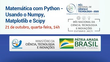 SNCT - Minicurso: Matemática com Python - Usando o Numpy, Matplotlib e Scipy