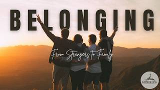 Belonging: From Stranger to Family - Cash McHargue