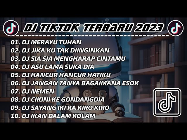 DJ TIKTOK VIRAL TERBARU 2023 - DJ MERAYU TUHAN SLOW BASS FULL ALBUM class=