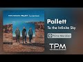 Pallett To The Infinite Sky پالت تا بیکران آسمان 