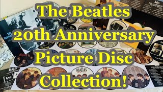 The Beatles 20th Anniversary Picture Disc Collection and More! The Beatles 20th Anniversary Picture Disc Collection and More!
