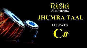 JHUMRA TAAL 14 BEATS । TABLA । LOOP WITH TANPURA C# SCALE