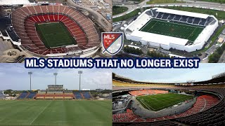 MLS Stadiums That No Longer Exist