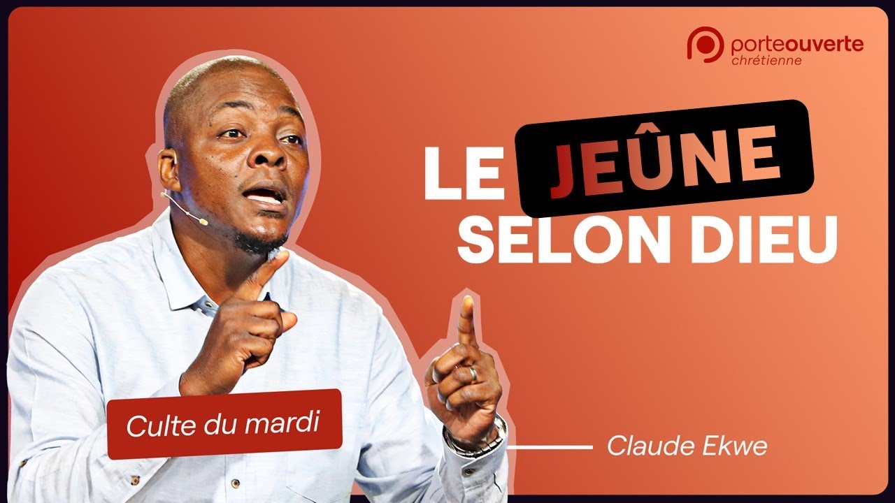 Le jeûne selon Dieu Claude Ekwe [Culte PO 29/11/2022] YouTube